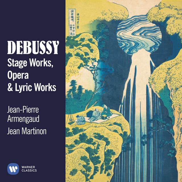 Debussy: Stage, Opera & Lyric Works cover art
