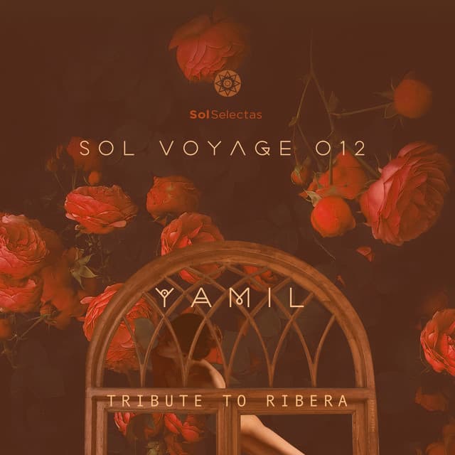 Sol Voyage 012 - Tribute To Ribera (DJ Mix) cover art