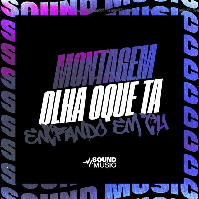 MONTAGEM OLHA OQUE TA ENTRANDO EM TU cover art