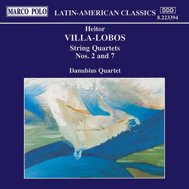 Villa-Lobos: String Quartets Nos. 2 and 7 cover art