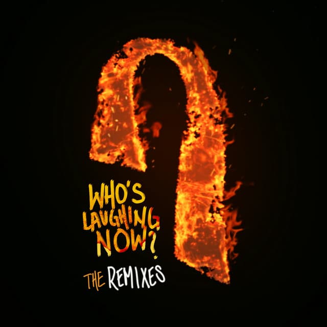 Who's Laughing Now - KOLIDESCOPES Remix cover art