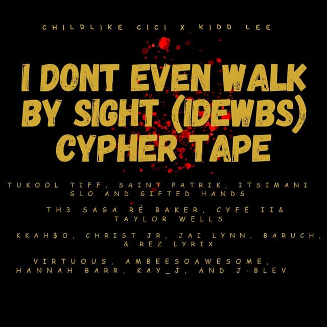 I DONT EVEN WALK BY SIGHT (IDEWBS) cover art