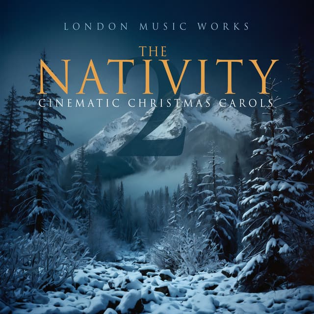 The Nativity 2: Cinematic Christmas Carols cover art