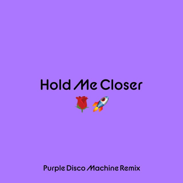 Hold Me Closer - Purple Disco Machine Remix cover art