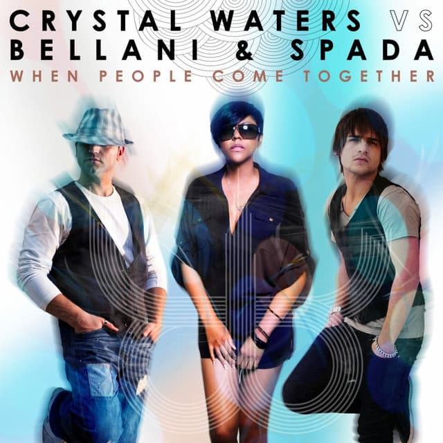 When People Come Together (Greg Cerrone Remix) - Crystal Waters Vs Bellani & Spada cover art