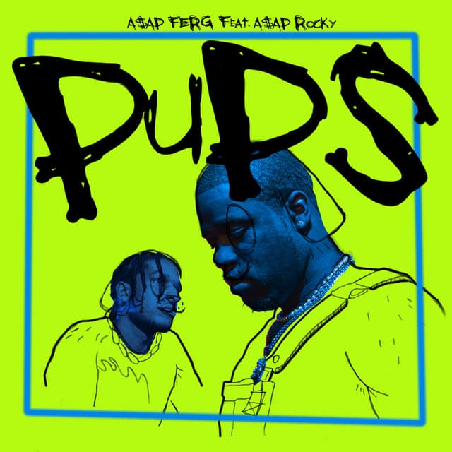 Pups (feat. A$AP Rocky) cover art