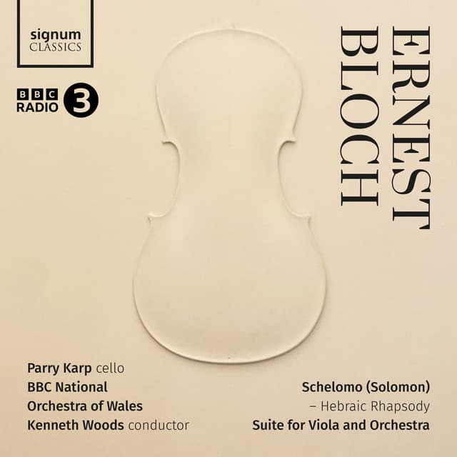 Bloch: Schelomo - Hebraic Rhapsody, Suite for Viola and Orchestra cover art
