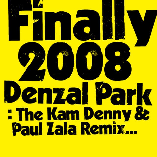 Finally 2008 - Kam Denny & Paul Zala Remix cover art