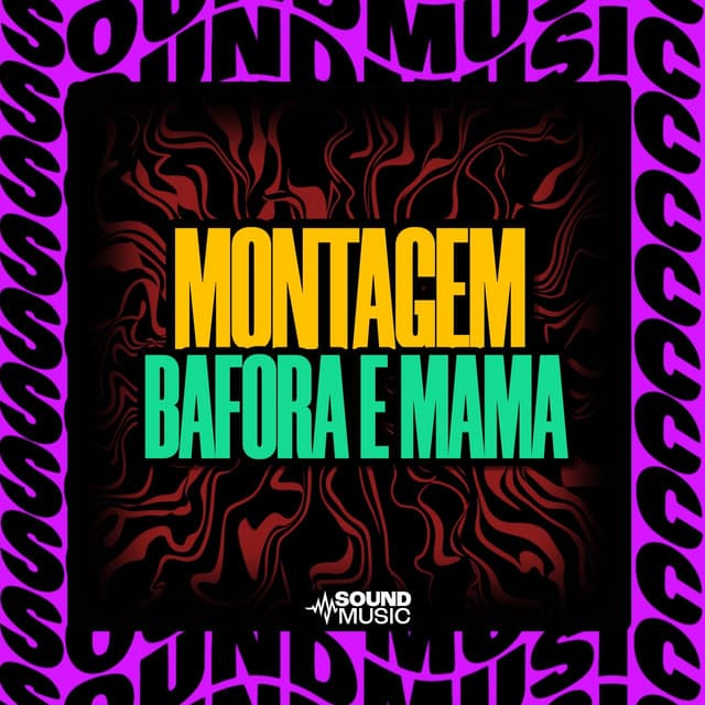 MONTAGEM BAFORA E MAMA cover art