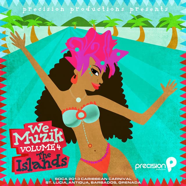 We Muzik (Soca 2013 the Islands Caribbean Carnival, St. Lucia, Antigua, Barbados, Grenada, Vol. 4) cover art
