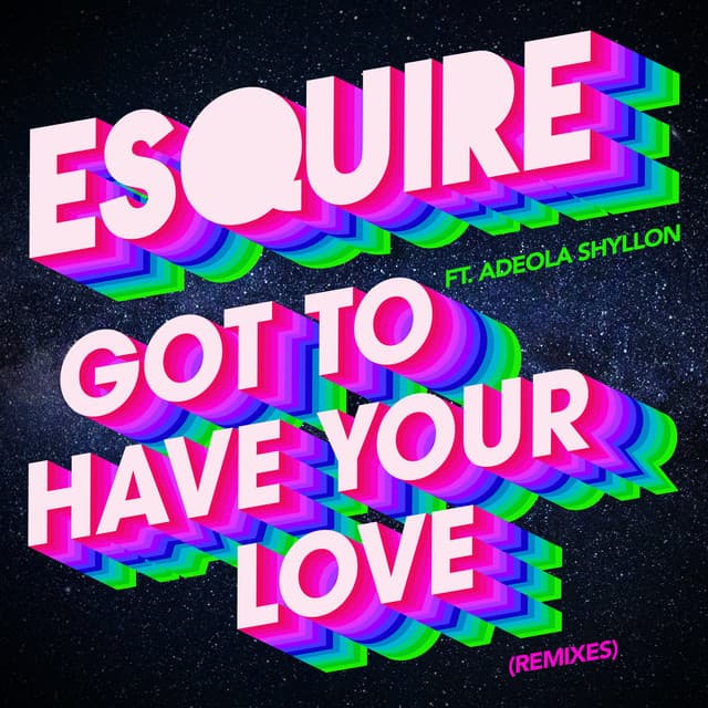 Got To Have Your Love - Late Night Edit cover art