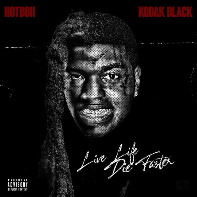 Live Life Die Faster (with Kodak Black) cover art
