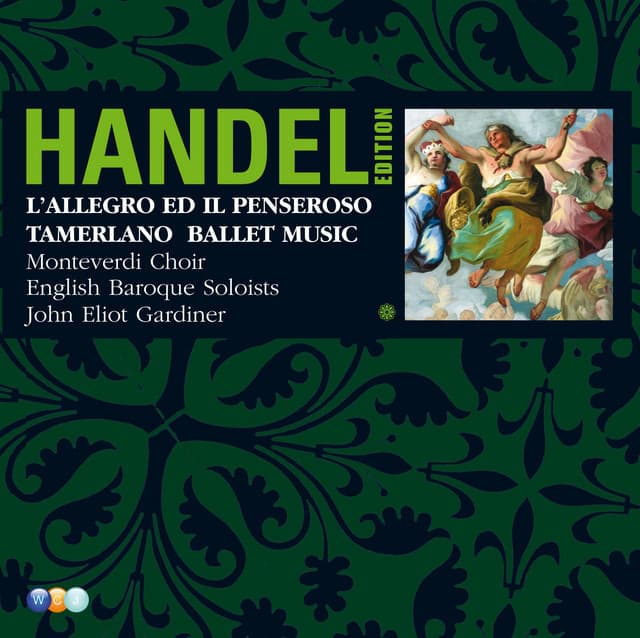 Handel Edition Volume 3 - L'Allegro, Il Penseroso ed il Moderato, Tamerlano, Alcina, Il Pastor Fido, Terpsichore cover art