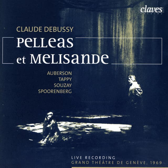 Pelléas et Mélisande, opéra en 5 actes, L. 88: VII. Act I, Scene 3 "Il fait sombre dans les jardins" (Live Recording, Geneva 1969) cover art