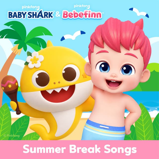 Baby Shark & Bebefinn's Summer Break Songs cover art