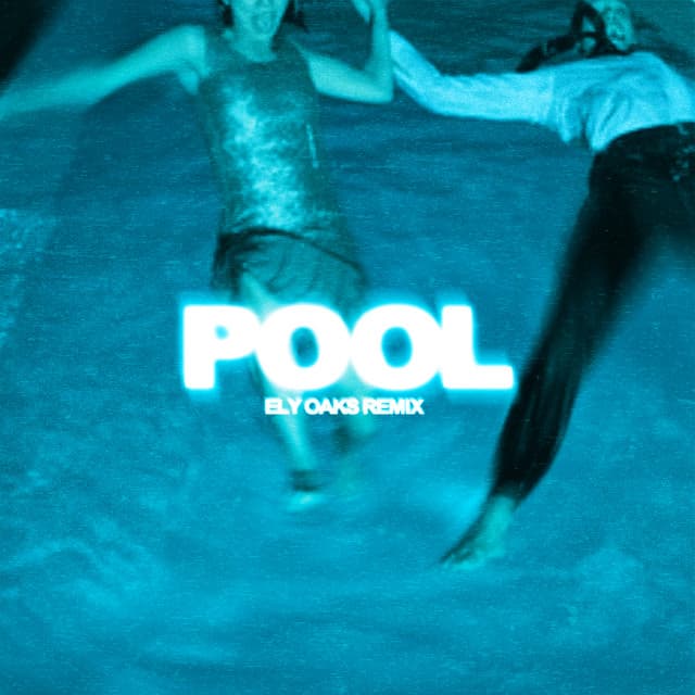 Pool - Ely Oaks Remix cover art