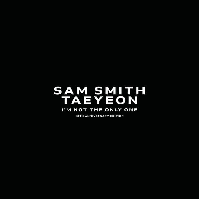 I’m Not The Only One (feat. TAEYEON) cover art