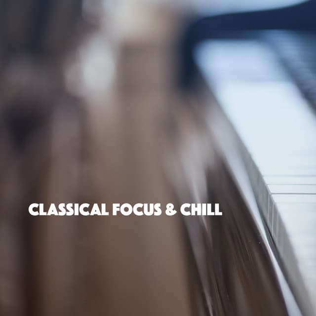 Classical Focus & Chill cover art