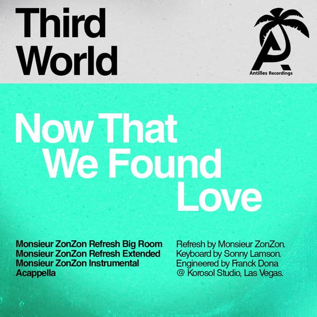 Now That We Found Love - Monsieur Zonzon Refresh Big Room cover art