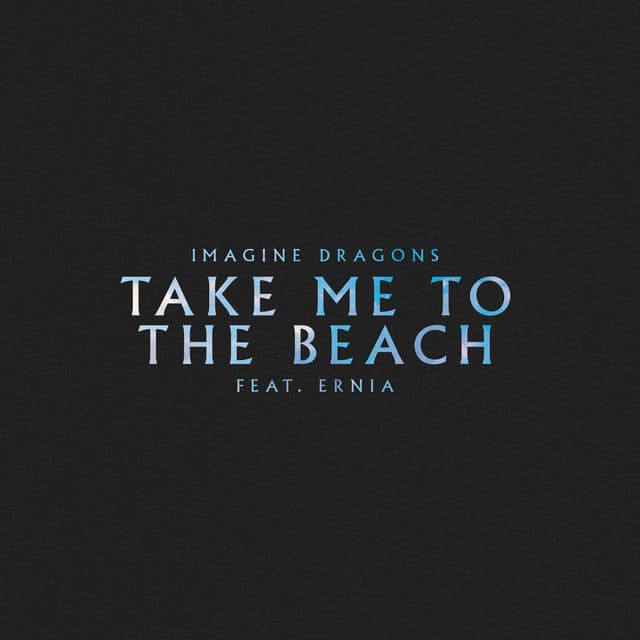 Take Me to the Beach (feat. Ernia) cover art