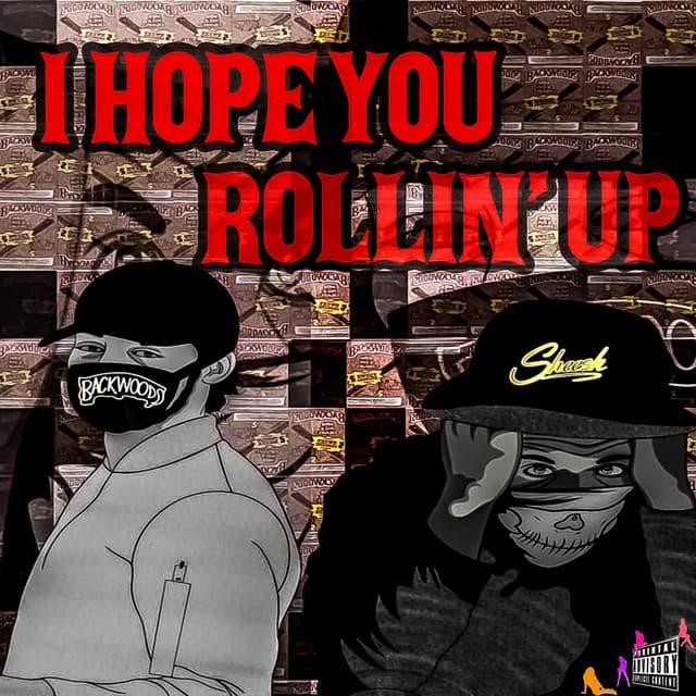 I Hope You Rollin' Up cover art
