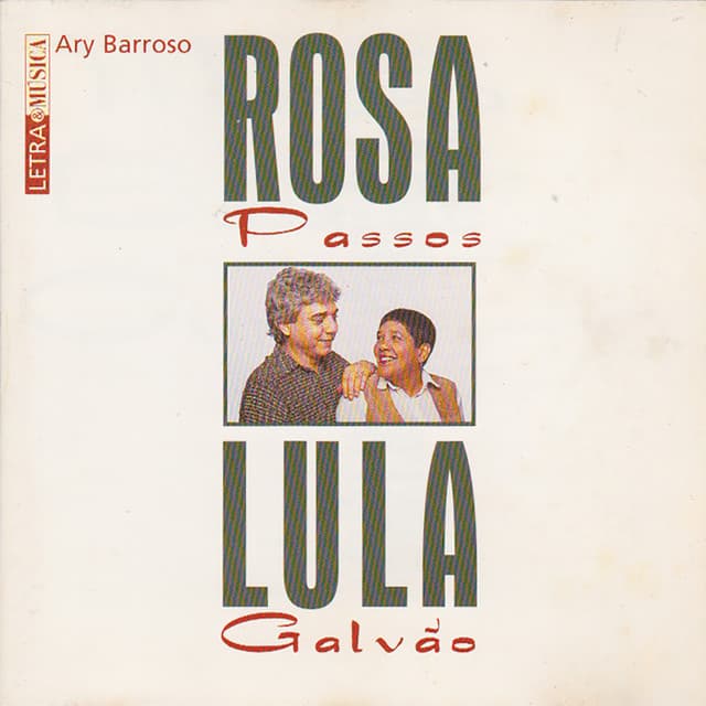 Letra & Música Ary Barroso – Rosa Passos e Lula Galvão cover art