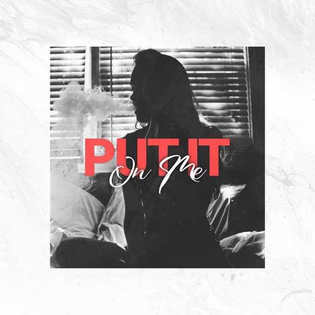 Put It On Me cover art