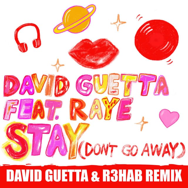 Stay (Don't Go Away) [feat. Raye] - David Guetta & R3HAB Remix cover art