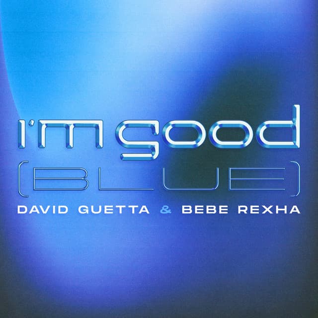 I'm Good (Blue) - Extended cover art