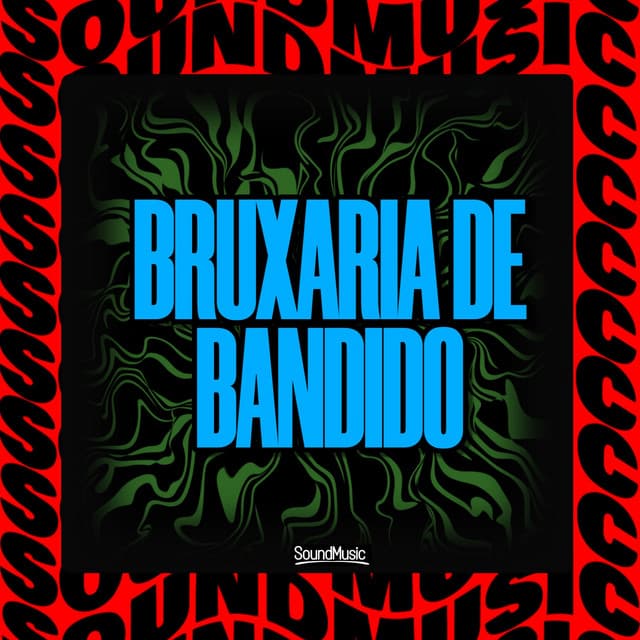 BRUXARIA DE BANDIDO - - SUPER SLOWED cover art