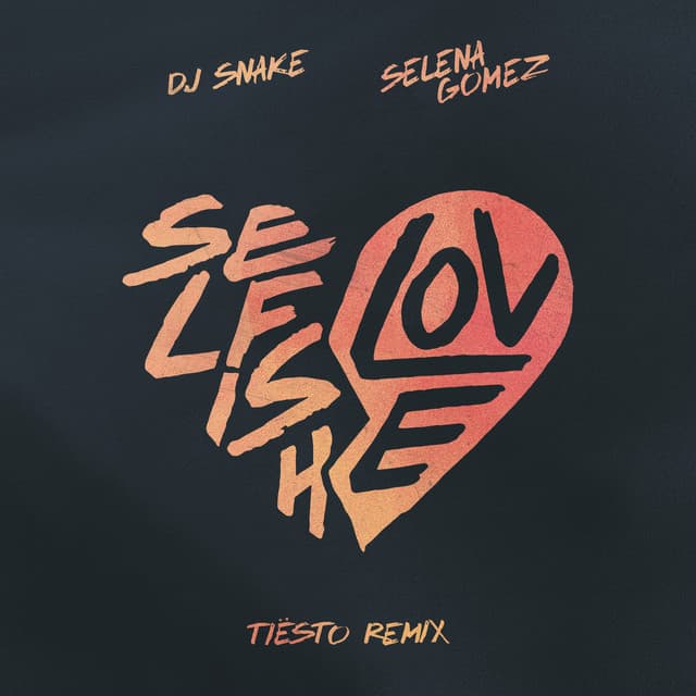 Selfish Love (with Selena Gomez) - Tiësto Remix cover art