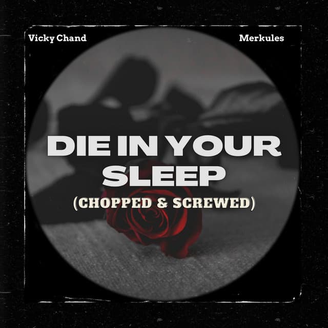 Die in Your Sleep (Chopped & Screwed) cover art