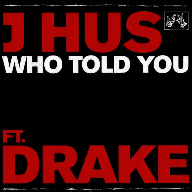Who Told You (feat. Drake) cover art