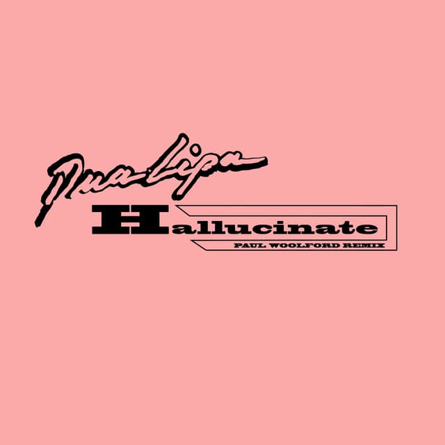 Hallucinate - Paul Woolford Remix cover art