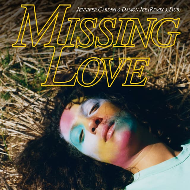 Missing Love - Jennifer Cardini & Damon Jee Remix cover art