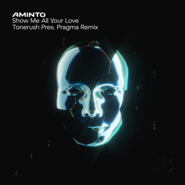Show Me All Your Love - Tonerush Pres. Pragma Remix cover art