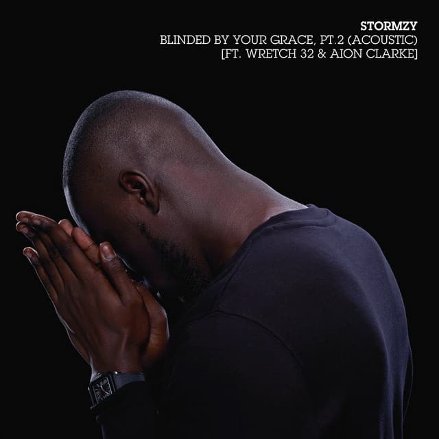 Blinded By Your Grace, Pt. 2 (Acoustic) [feat. Wretch 32 & Aion Clarke] cover art