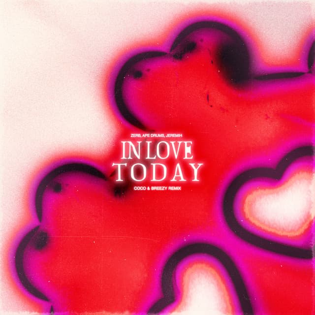 In Love Today (Coco & Breezy Remix) cover art