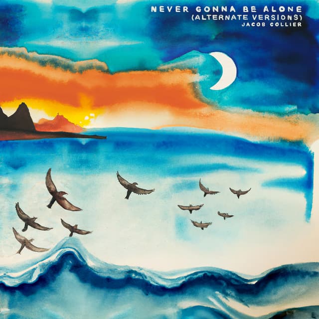 Never Gonna Be Alone (feat Lizzy McAlpine & John Mayer) cover art