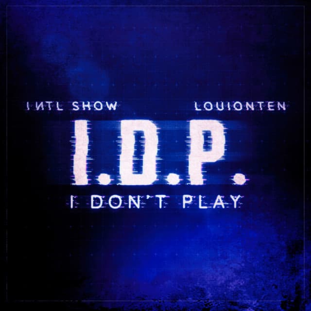 I.D.P. (I Don't Play) cover art