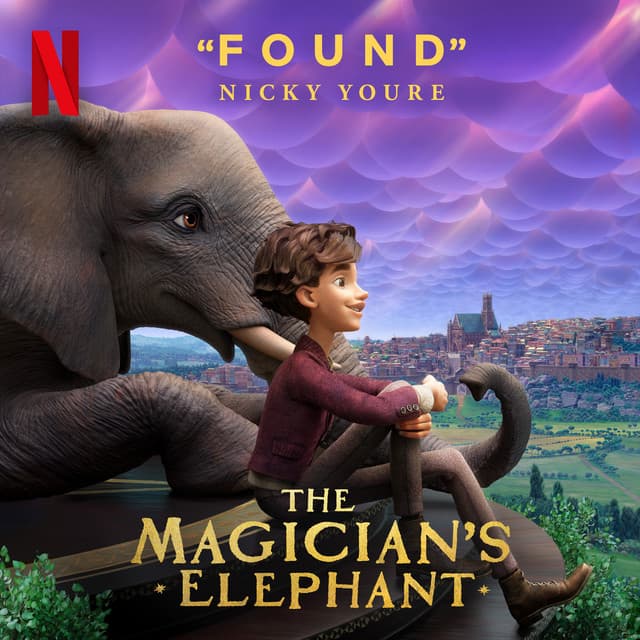 Found (From the Netflix Film The Magician's Elephant) cover art