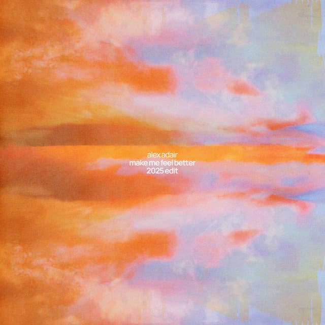 Make Me Feel Better - Radio Edit cover art