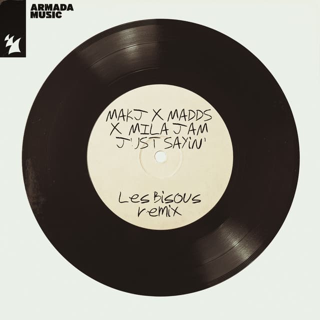 Just Sayin' - Les Bisous Extended Remix cover art