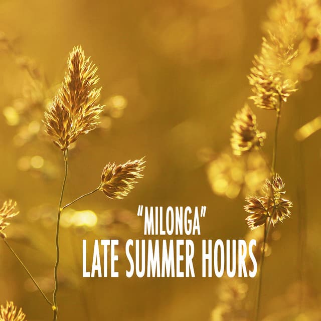 "Milonga" - Late Summer Hours cover art