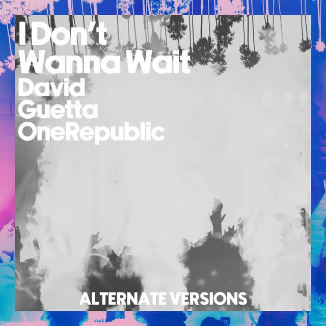 I Don't Wanna Wait - Band Version cover art
