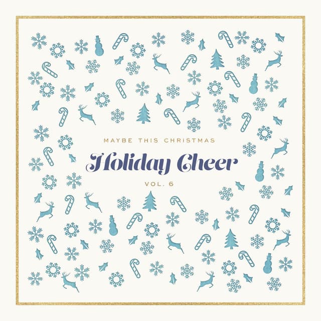 Maybe This Christmas, Vol. 6: Holiday Cheer cover art