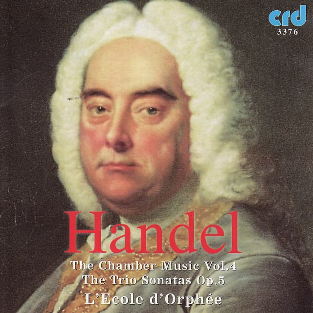 Handel: Chamber Music Vol. IV - Trio Sonatas Op. 5 cover art
